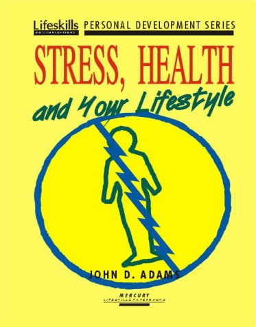 9781852521967: Stress, Health and Your Lifestyle (Lifeskills Personal Development S.)