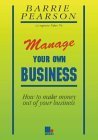 Beispielbild fr MANAGE YOUR OWN BUSINESS. zum Verkauf von Cambridge Rare Books