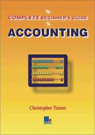 Imagen de archivo de The Complete Beginner's Guide to Accounting a la venta por WorldofBooks