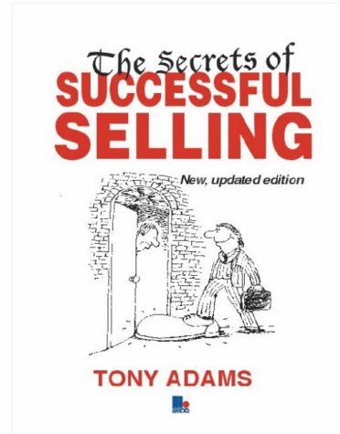 Stock image for The Secrets of Successful Selling for sale by WorldofBooks