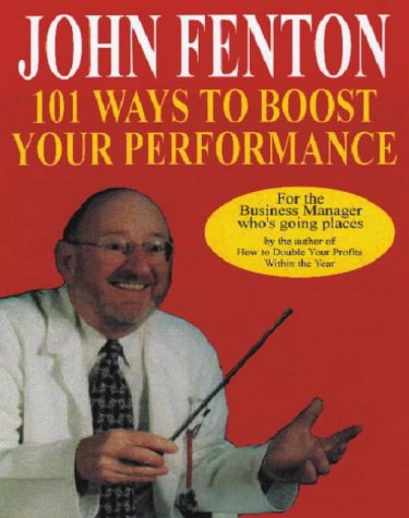 Stock image for 101 Ways to Boost Your Performance for sale by WorldofBooks