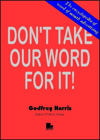 Don't Take Our Word for It! (9781852523053) by Harris, Godfrey