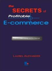 Imagen de archivo de The Secrets of Profitable e-Commerce a la venta por AwesomeBooks