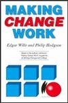 Making Change Work (9781852523657) by Edgar Wille And Philip Hodgson