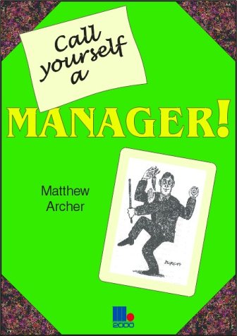 9781852523756: Call Yourself a Manager!