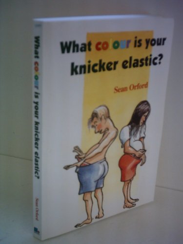 What Colour Is Your Knicker Elastic? (Frog Snoggers) (9781852523770) by [???]