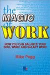 Stock image for The Magic of Work for sale by WorldofBooks