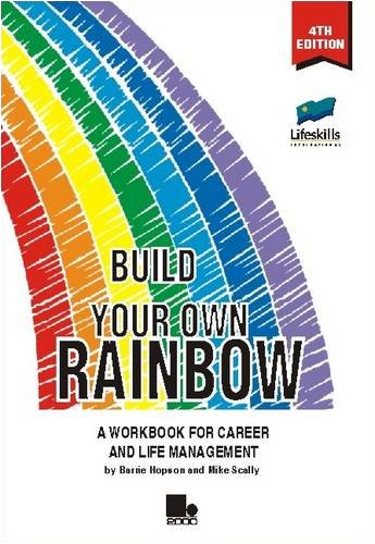 Beispielbild fr Build Your Own Rainbow: A Workbook for Career and Life Management zum Verkauf von WorldofBooks