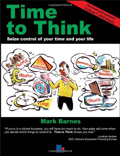 9781852527129: Time to Think: Seize Control of Your Time and Your Life
