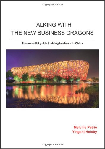 Beispielbild fr Talking with the New Business Dragons : The Fast Track to Trading Successfully with China zum Verkauf von Better World Books