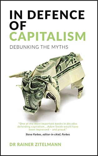 Beispielbild fr In Defence of Capitalism: Debunking the Myths zum Verkauf von WorldofBooks
