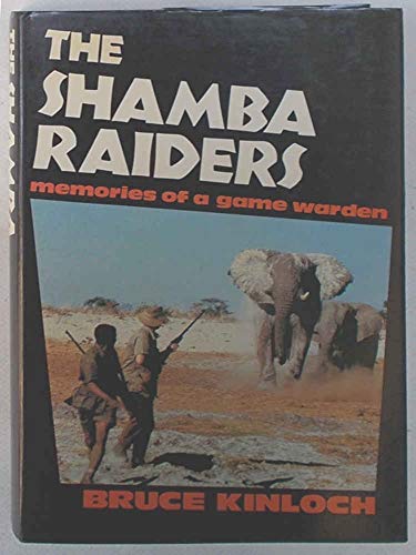 9781852530358: The Shamba Raiders: Memories of a Game Warden