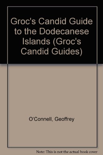 Stock image for Groc's Candid Guide to the Dodecanese Islands (Groc's Candid Guides) for sale by WorldofBooks