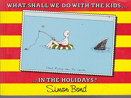 Beispielbild fr What Shall We Do with the Kids in the Holidays? zum Verkauf von AwesomeBooks
