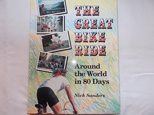 9781852530969: The Great Bike Ride: Around the World in 80 Days