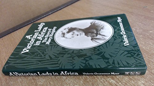 Victorian Lady in Africa: Story of Mary Kingsley - Myer, Valerie Grosvenor