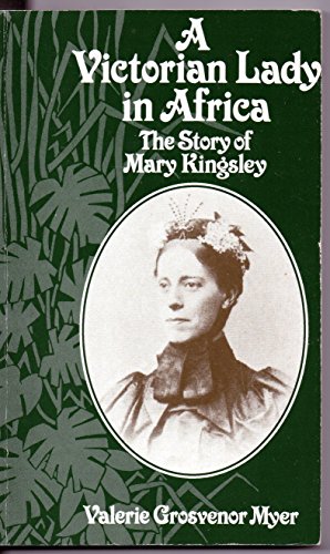 Imagen de archivo de A Victorian Lady in Africa: The Story of Mary Kingsley a la venta por HPB-Diamond