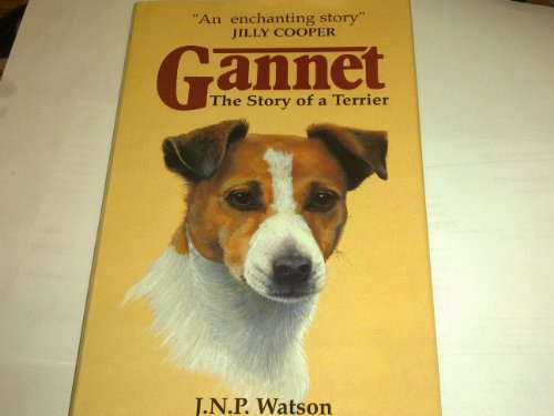Beispielbild fr Gannet: The Story of a Terrier zum Verkauf von J. and S. Daft