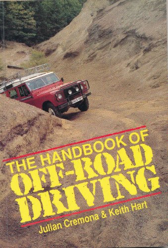 Handbook of Off-Road Driving (9781852532116) by Cremona, Julian; Hart, Keith