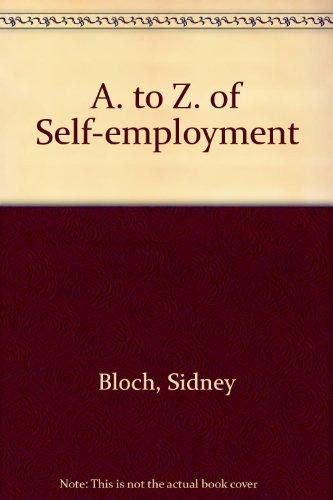 Stock image for A. to Z. of Self-employment for sale by Reuseabook