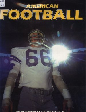 American Football (9781852570002) by Walter And Dan Jenkins. Iooss Jr