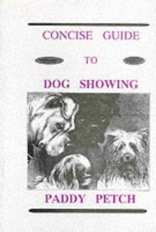 Imagen de archivo de Concise Guide to Dog Showing a la venta por Harry Righton