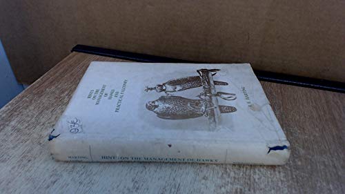 Imagen de archivo de HINTS ON THE MANAGEMENT OF HAWKS AND PRACTICAL FALCONRY. By James Edmund Harting. Nimrod Press edition. (Swift 254.06). a la venta por Coch-y-Bonddu Books Ltd