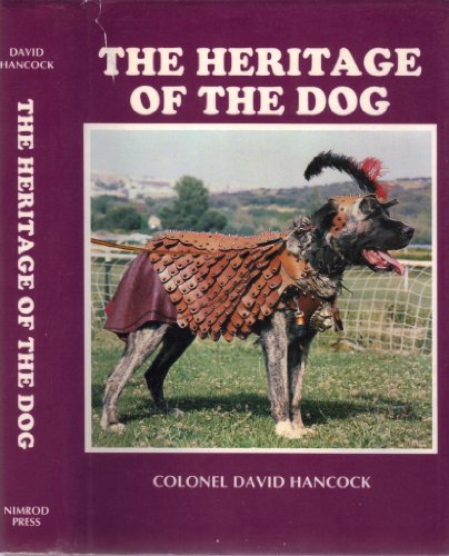 Stock image for The Heritage of the Dog for sale by Old Editions Book Shop, ABAA, ILAB