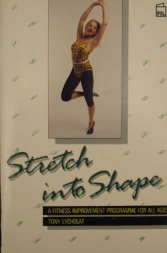 Beispielbild fr Stretch into Shape zum Verkauf von WorldofBooks