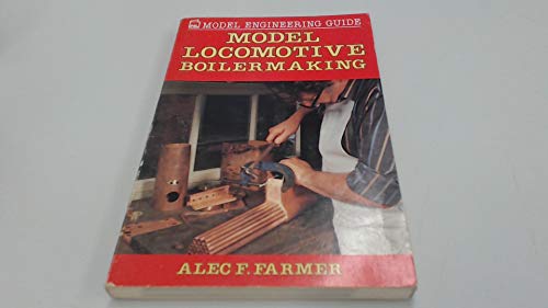 9781852600075: Model Locomotive Boilermaking (Model Engineering Guides)