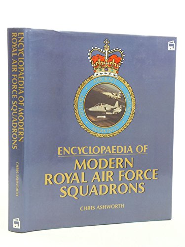 9781852600136: Encyclopaedia of Modern Royal Air Force Squadrons