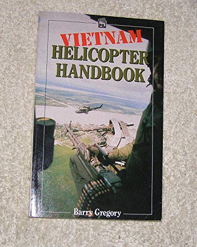 Beispielbild fr Vietnam Helicopter Handbook zum Verkauf von WorldofBooks