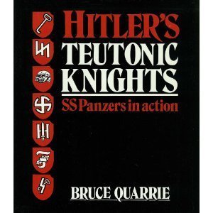 Beispielbild fr Hitler's Teutonic Knights : SS Panzers in Action zum Verkauf von Better World Books