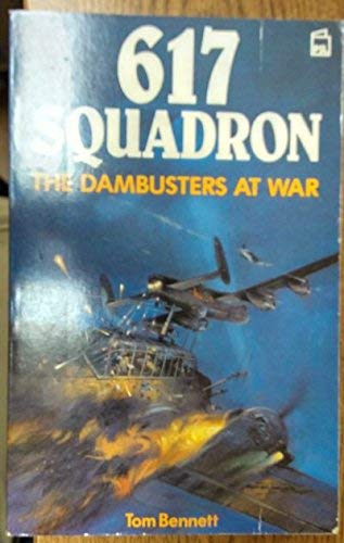 Imagen de archivo de 617 Squadron: The Dambusters at war a la venta por Books From California