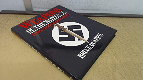 Beispielbild fr Weapons of the Waffen-SS: From Small Arms to Tanks zum Verkauf von ThriftBooks-Dallas