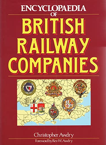 Beispielbild fr Encyclopaedia of British Railway Companies zum Verkauf von Parrot Books