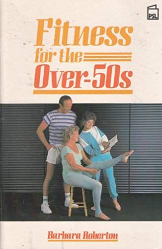 Beispielbild fr Fitness for the Over Fifties zum Verkauf von WorldofBooks