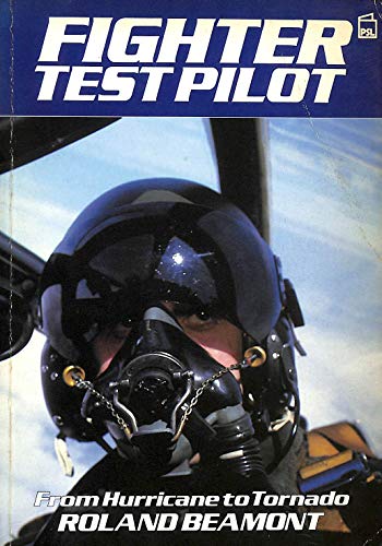 Stock image for Fighter Test Pilot: From Hurricane to Tornado for sale by WorldofBooks