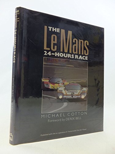 The Le Mans 24-Hours Race (9781852600914) by Cotton, Michael