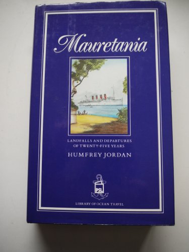 Imagen de archivo de Mauretania: Landfalls and Departures of Twenty-Five Years a la venta por SecondSale