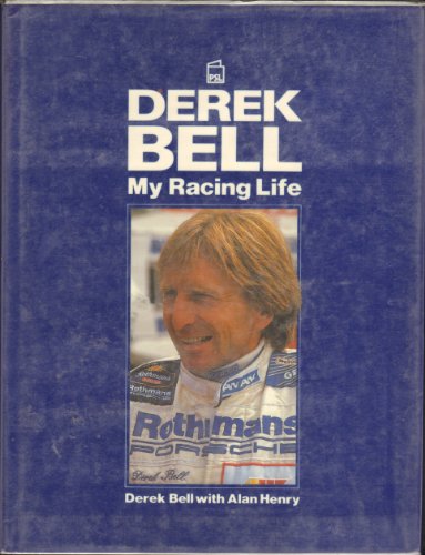 Imagen de archivo de Derek Bell: My Racing Life a la venta por WorldofBooks