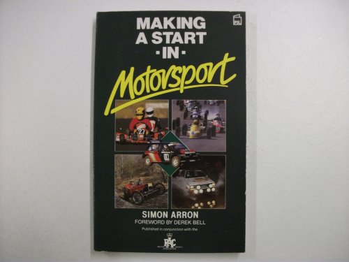 Beispielbild fr Making a Start in Motor Sport zum Verkauf von AwesomeBooks