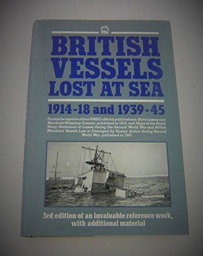 9781852601348: British Vessels Lost at Sea, 1914-18 and 1939-45