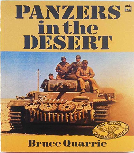 Beispielbild fr Panzers in the Desert: Selected of German Wartime Photographs from the Bundesarchin Koblenz zum Verkauf von Idaho Youth Ranch Books