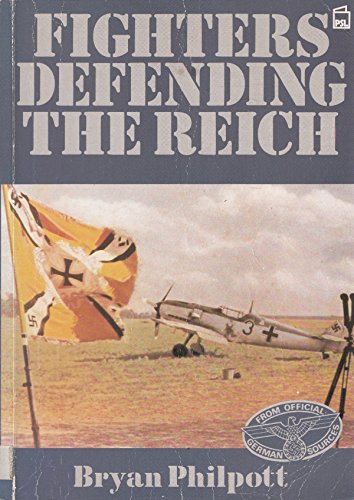Stock image for Fighters Defending the Reich for sale by Ryde Bookshop Ltd