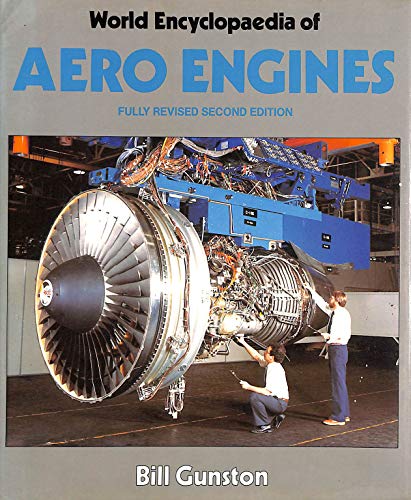 World Encyclopaedia of Aero Engines - Gunston, Bill