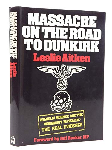 9781852601850: Massacre on the Road to Dunkirk: Wormhout, 1940