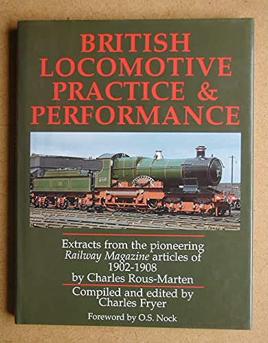 Imagen de archivo de British Locomotive Practice and Performance a la venta por Re-Read Ltd