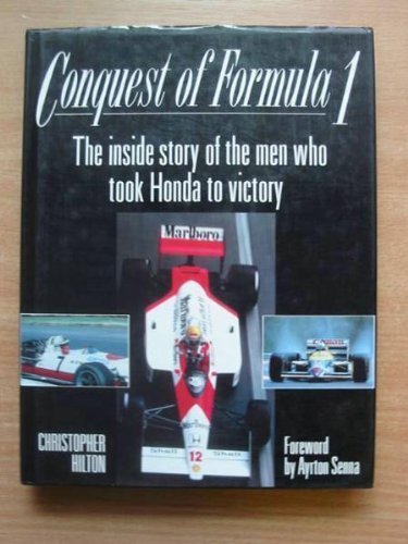 Beispielbild fr Conquest of Formula 1: The Inside Story of the Men Who Took Honda to Victory zum Verkauf von WorldofBooks