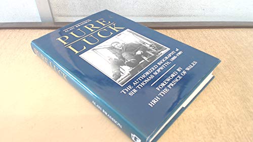 Beispielbild fr Pure Luck: Authorized Biography of Sir Thomas Sopwith, 1888-1989 zum Verkauf von WorldofBooks